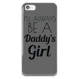 I'll Always Be A Daddy's iPhone 5-5s Case