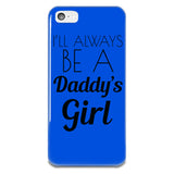 I'll Always Be A Daddy's iPhone 5-5s Case